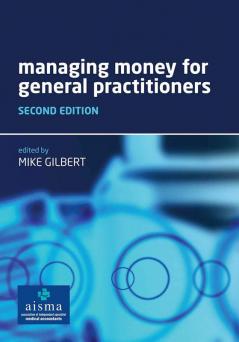 Managing Money for General Practitioners Second Edition