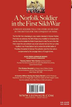 A Norfolk Soldier in the First Sikh War -A Private Soldier Tells the Story of His Part in the Battles for the Conquest of India