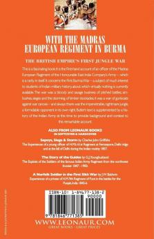 With the Madras European Regiment in Burma - The experiences of an Officer of the Honourable East India Company's Army during the first Anglo-Burmese War 1824 - 1826