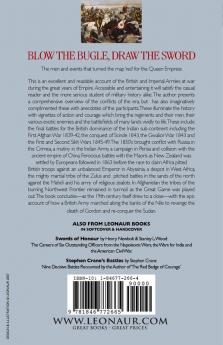 Blow the Bugle Draw the Sword: The Wars Campaigns Regiments and Soldiers of the British & Indian Armies During the Victorian Era 1839-1898