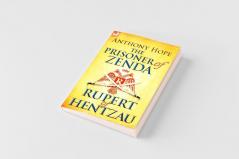 The Prisoner of Zenda & Its Sequel Rupert of Hentzau