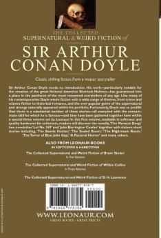 The Collected Supernatural and Weird Fiction of Sir Arthur Conan Doyle: 1-Including the Novella 'The Maracot Deep ' Two Novelettes and Sixteen Short