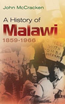A History of Malawi 1859-1966