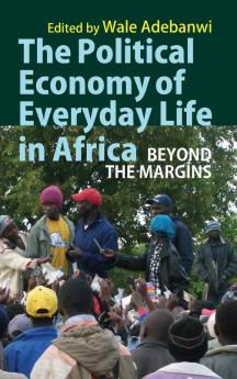 Political Economy of Everyday Life in Africa