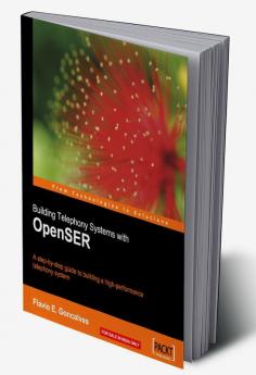 Building Telephony Systems with Openser
