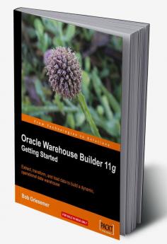 Oracle Warehouse Builder 11g: Getting Started