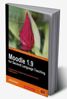 Moodle 1.9 for Second Language Teaching