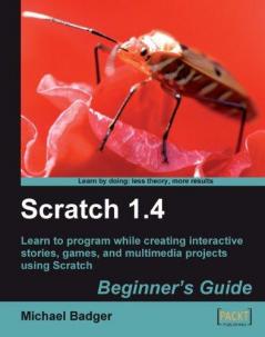 Scratch 1.4: Beginner’s Guide