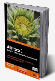 Alfresco 3 Enterprise Content Management Implementation