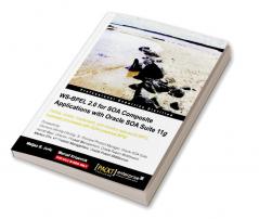 Ws-Bpel 2.0 for Soa Composite Applications with Oracle Soa Suite 11g