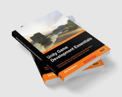 Unity Game Development Essentials