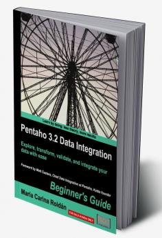 Pentaho 3.2 Data Integration: Beginner's Guide