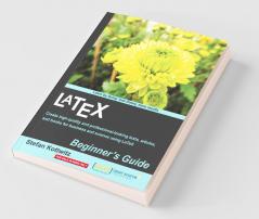 Latex Beginner's Guide