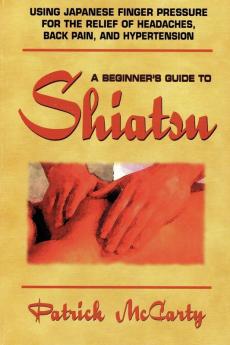 Beginners Guide to Shiatsu