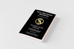 New Libertarian Manifesto and Agorist Class Theory