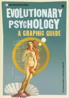 INTRODUCING EVOLUTIONARY PSYCHOLO: A Graphic Guide (Graphic Guides)