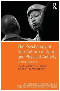 Psychology of Sub-Culture in Sport and Physical Activity