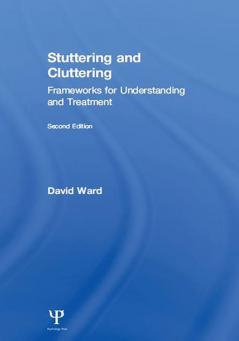 Stuttering and Cluttering (Second Edition)