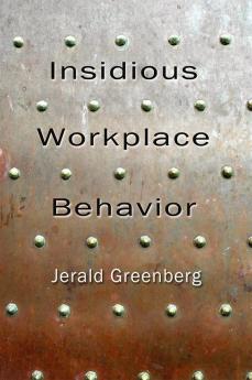 Insidious Workplace Behavior