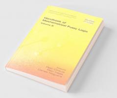 Handbook of Mathematical Fuzzy Logic. Volume 2