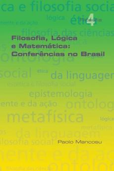 Filosofia Lógica E Matemática: Conferências No Brasil (Portuguese Edition)