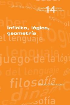 Infinito, Lógica, Geometría (Spanish Edition)