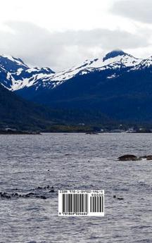 The Story of Sitka The Historic Outpost of the Northwest Coast (Fully Illustrated.)