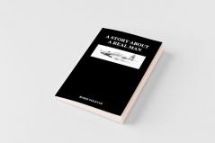 A Story about a Real Man (Hardback)