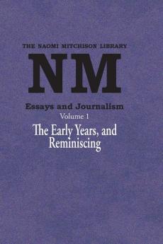 Essays and Journalism Volume 1