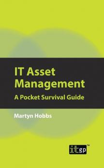 IT Asset Management: A Pocket Survival Guide