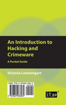 An Introduction to Hacking and Crimeware: A Pocket Guide