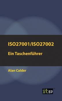 Iso27001/Iso27002: Ein Taschenführer