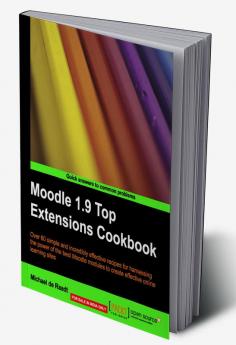 Moodle 1.9 Top Extensions Cookbook