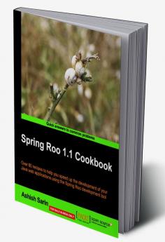 Spring Roo 1.1 Cookbook