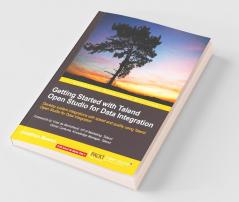 Getting Started with Talend Open Studio for Data Integration