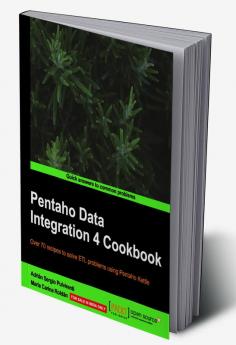 Pentaho Data Integration 4 Cookbook