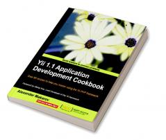 Yii 1.1 Application Development Cookbook
