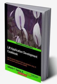 Lift Application Development Cookbook