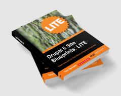 Drupal 6 Site Blueprints: LITE