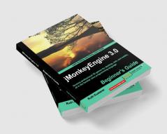 Jmonkeyengine 3.0 Beginner's Guide
