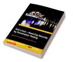 Kali Linux - Assuring Security by Penetration Testing