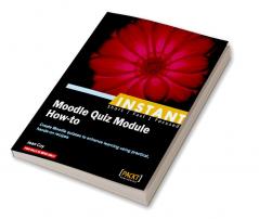 Moodle Quiz Module How-To