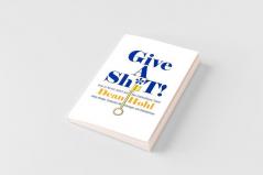 Give a Sh*t! How to Recruit Select and Hire Extraordinary Talent