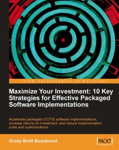 Maximize Your Investment: 10 Key Strategies for Effective Packaged Software Implementations