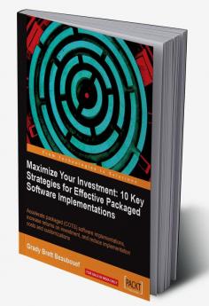 Maximize Your Investment: 10 Key Strategies for Effective Packaged Software Implementations