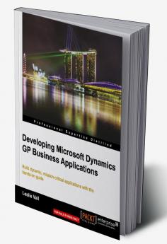 Developing Microsoft Dynamics GP Business Applications