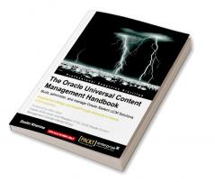The Oracle Universal Content Management Handbook
