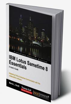 IBM Lotus Sametime 8 Essentials