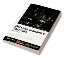 IBM Lotus Sametime 8 Essentials