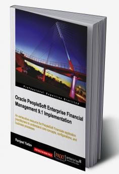 Oracle PeopleSoft Enterprise Financial Management 9.1 Implementation